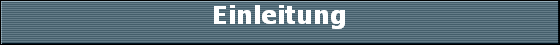 Einleitung
