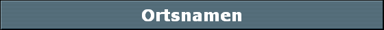 Ortsnamen